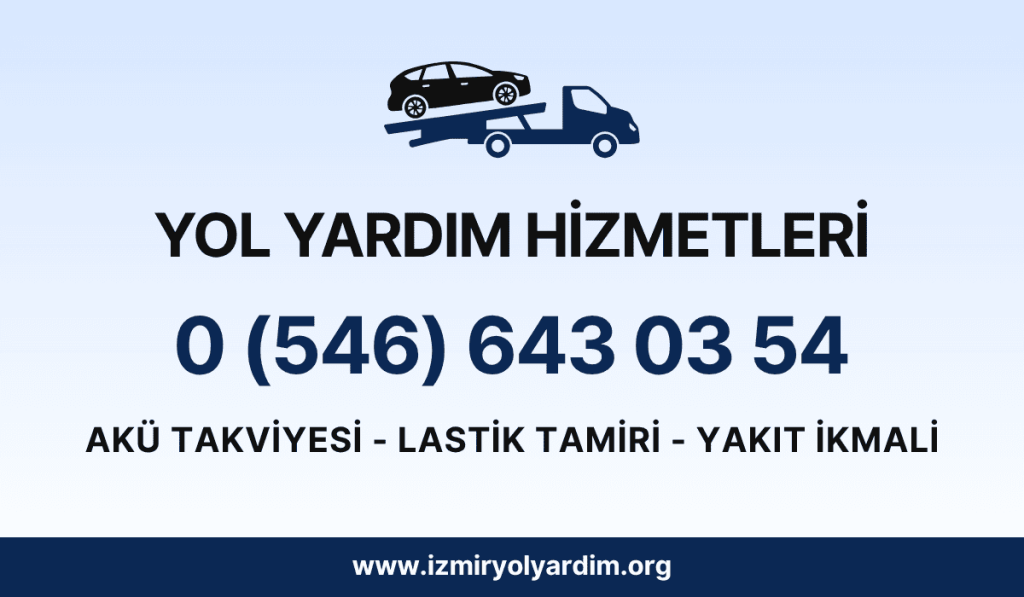 Kemalpaşa Yol Yardım 724 Hizmet Garantisi